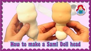 DIY  How to make a Waldorf Doll Head  Sami Doll Tutorials [upl. by Aramoj105]