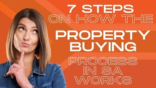 7 Steps On How The Property Buying Process In South Africa Works [upl. by Enaud]