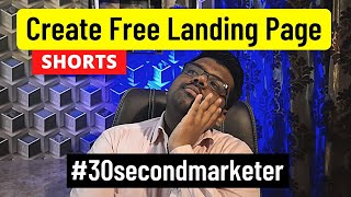 How To Create Free Landing Pages  30secondmarketer makemoneyonline shorts [upl. by Lombardo]