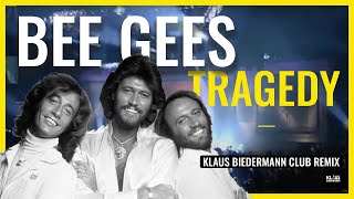 Bee Gees  Tragedy Klaus Biedermann Club Remix 2020 [upl. by Wightman540]