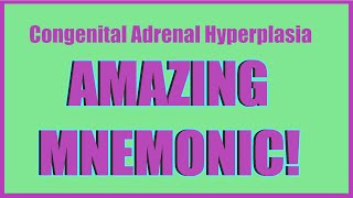 Congenital Adrenal Hyperplasia Mnemonic [upl. by Cardon]