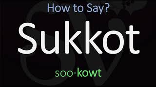 How to Pronounce Sukkot CORRECTLY [upl. by Adnawt]