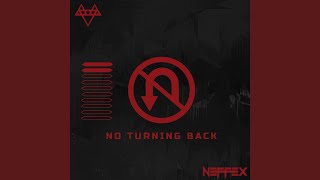 NO TURNING BACK [upl. by Krahling]