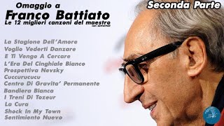 FRANCO BATTIATO  COMPILATION 12 MIGLIORI CANZONI DEL MAESTRO SECONDA PARTE  DiscoBattiato [upl. by Adrianna498]