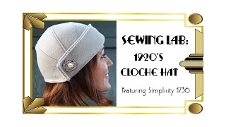 Making a 1920s Cloche Hat  Simplicity 1736 [upl. by Arhaz]