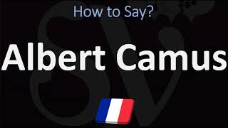 How to Pronounce Albert Camus  French amp English Pronunciation [upl. by Noid]