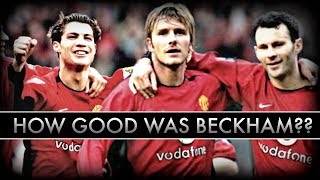 How GOOD Was David Beckham ACTUALLY [upl. by Encrata915]