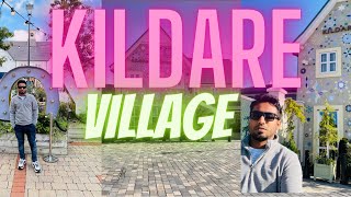 KILDARE VILLAGE DUBLIN IRELAND \ MALLU VLOGER [upl. by Ylrak]