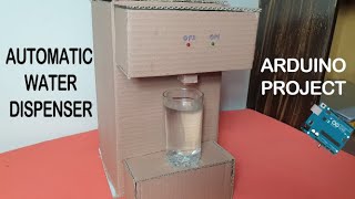 How to make Automatic water dispenser  ARDUINO PROJECT [upl. by Anaizit]