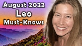 Leo August 2022 Astrology MustKnows Horoscope Forecast [upl. by Aciret824]