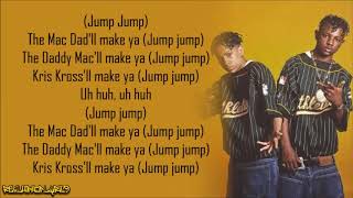 Kris Kross  Jump Lyrics [upl. by Oinigih]