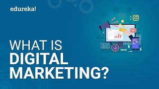 What Is Digital Marketing  Digital Marketing Tutorial For Beginners  Edureka [upl. by Templas]