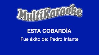 Esta Cobardía  Multikaraoke  Fue Éxito De Chiquetete [upl. by Namijneb467]