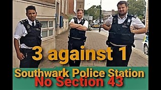 3 against 1 Southwark Police Station No Section 43 [upl. by Merat]