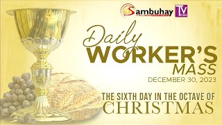 Sambuhay TV Mass  December 30 2023  Sixth Day in the Octave of Christmas [upl. by Nylkoorb242]