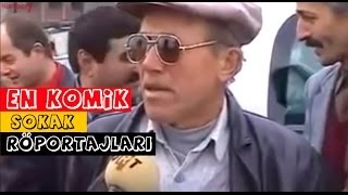 TÜRKİYE TARİHİNİN EN KOMİK SOKAK RÖPORTAJLARI [upl. by Aipotu152]