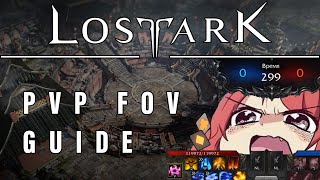 Lost Ark PvP InDepth FoV amp Camera Guide How to Catch Enemies Offscreen [upl. by Anahc]