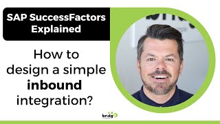 SAP SuccessFactors Integration Center  Design a simple inbound integration [upl. by Obe]