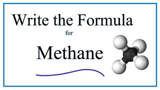 How to Write the Formula for Methane [upl. by Nalla337]