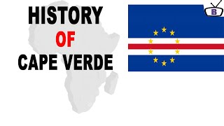 History of Cape Verde [upl. by Howarth]