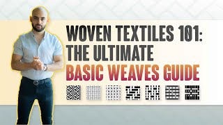 Woven Textiles 101 The Ultimate Basic Weaves Guide [upl. by Aicire]