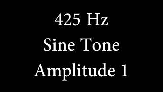 425 Hz Sine Tone Amplitude 1 [upl. by Norraa254]