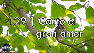 HA62  Himno 129  Canto el gran amor [upl. by Nelav]