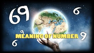 Meaning of Number 69 [upl. by Onitrof]