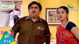 Taarak Mehta Ka Ooltah Chashmah  Episode 414  Full Episode [upl. by Richmal]