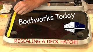 How To Seal A Boat Deck Hatch [upl. by Therine]