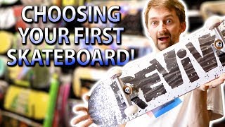 CHOOSING YOUR FIRST SKATEBOARD  SKATE SHOP EDITION [upl. by Haidedej47]