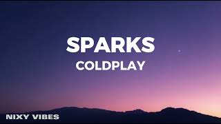 Coldplay  Sparks Lyrics [upl. by Carrick]