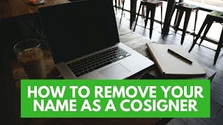 Dont Want To Be A Cosigner Anymore Heres HOW [upl. by Yadrahc308]