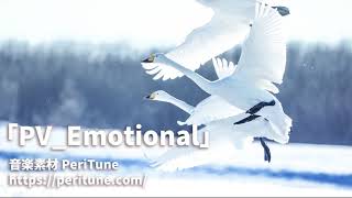 【無料フリーBGM】ピアノ＆弦の感動的なBGM「PVEmotional」 [upl. by Aicala391]