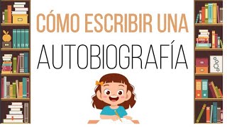 Cómo escribir una autobiografía [upl. by Ailyn]