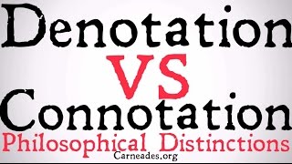 Denotation vs Connotation Philosophical Distinction [upl. by Nottnerb578]