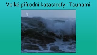 Velké přírodní katastrofy  Tsunami dokument CZ [upl. by Clift]