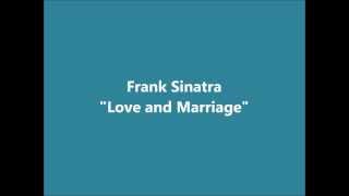 Love and Marriage Frank Sinatra  Lyrics HD [upl. by Emrich]