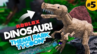 Building DINOSAURS in TPT2  Theme Park Tycoon 2 • 5 [upl. by Zimmer]