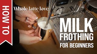 How To Milk Frothing for Beginners 5 Tips [upl. by Eimmis999]