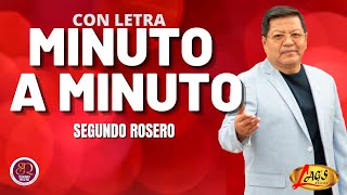 Segundo Rosero  Minuto a Minuto Pensaras En Mí  Rockola [upl. by Syned]