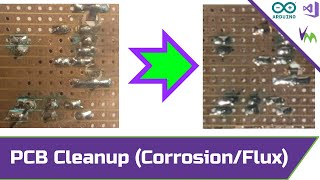 Clean Up Circuit Boards to Remove Corrosion and Flux [upl. by Cammi653]