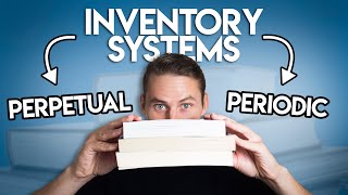 Inventory Systems Perpetual vs Periodic [upl. by Giana]