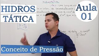 Hidrostática Conceito de Pressão  Aula 01 [upl. by Sivehc450]