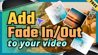 How to Fade in and Fade out Video in Windows 1011 FREE amp Easy [upl. by Naened]