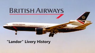 British Airways quotLandorquot Livery History 19841997 [upl. by Gay]