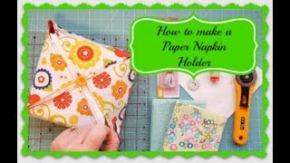 How to Sew a Fabric Paper Napkin Holder [upl. by Jt]