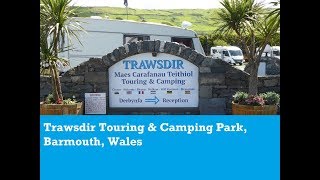 Trawsdir Touring amp Camping Park Barmouth Wales site arrival amp tour [upl. by Eniortna333]