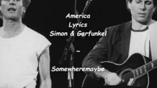 America  Lyrics  Simon amp Garfunkel [upl. by Stevena927]