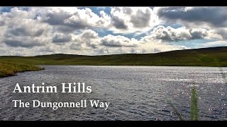 The Dungonnell Way  Antrim Hills [upl. by Airreis776]